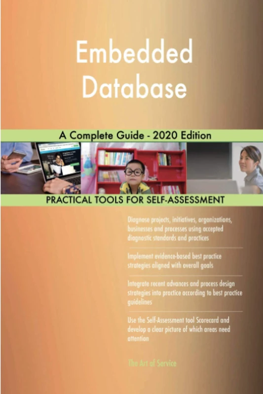 Embedded Database A Complete Guide - 2020 Edition