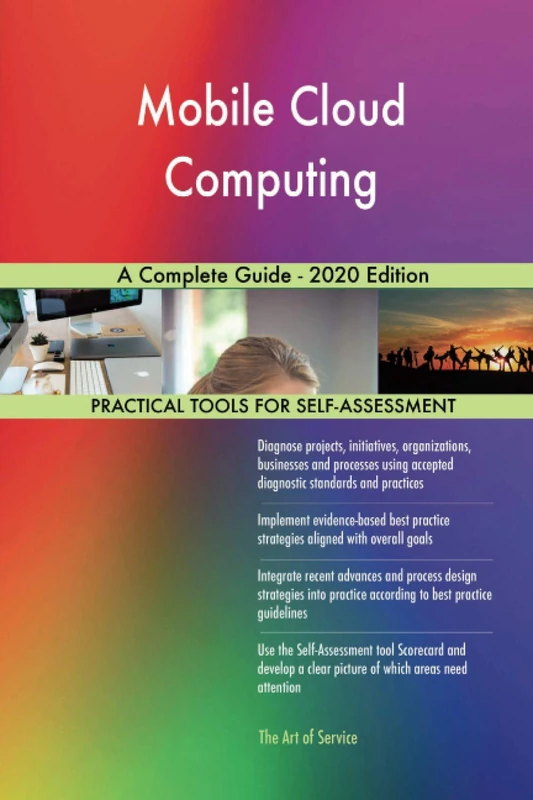 Mobile Cloud Computing A Complete Guide - 2020 Edition