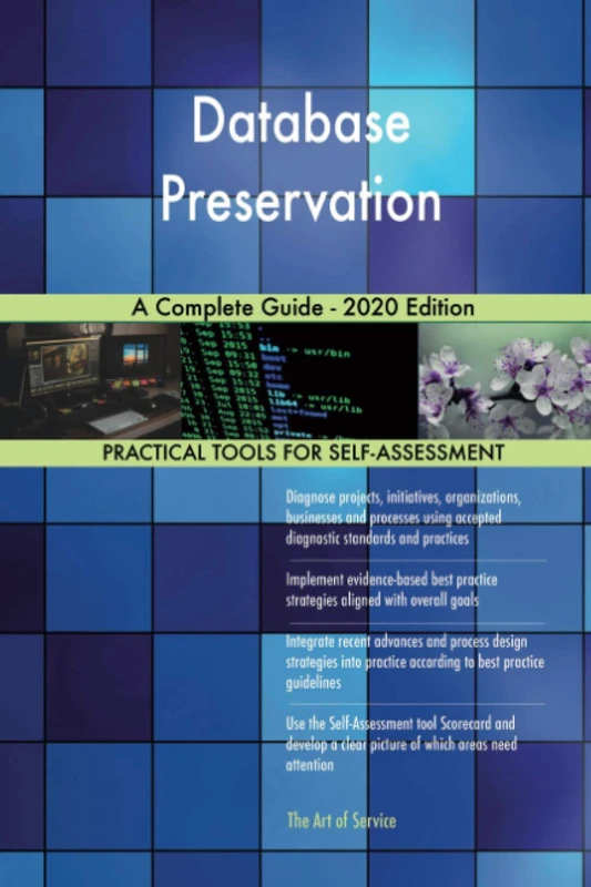 Database Preservation A Complete Guide - 2020 Edition