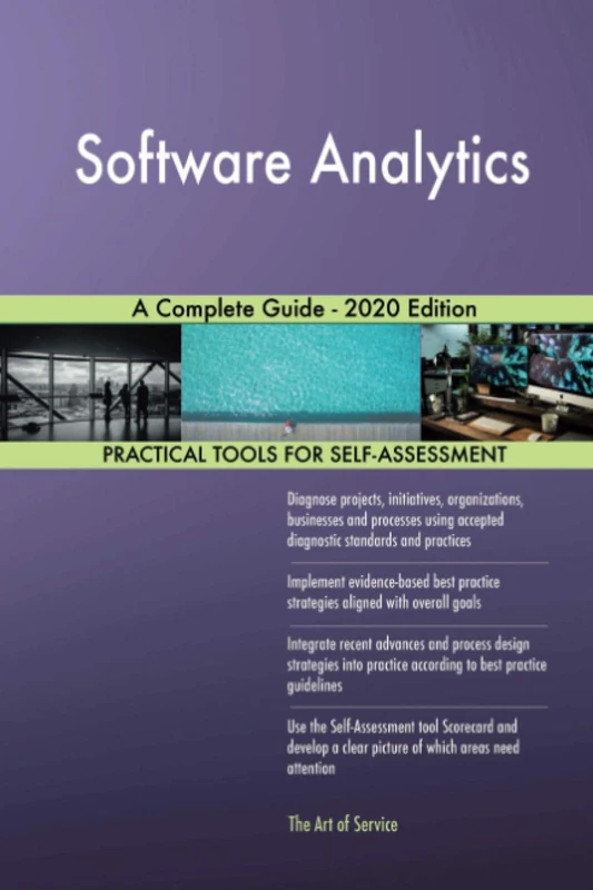 Software Analytics A Complete Guide - 2020 Edition