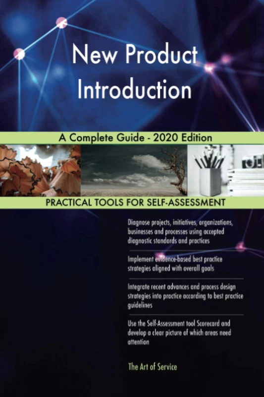 New Product Introduction A Complete Guide - 2020 Edition