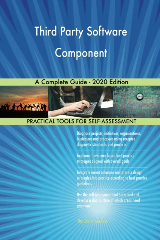 Third Party Software Component A Complete Guide - 2020 Edition