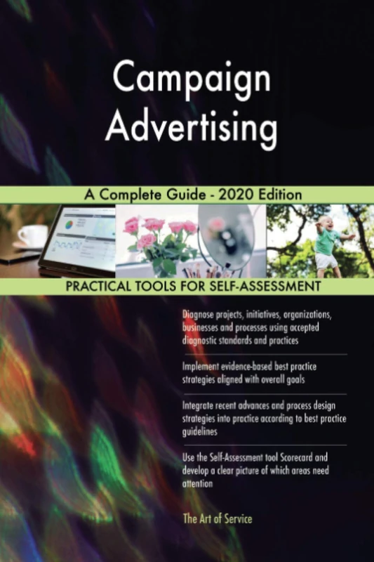 Campaign Advertising A Complete Guide - 2020 Edition