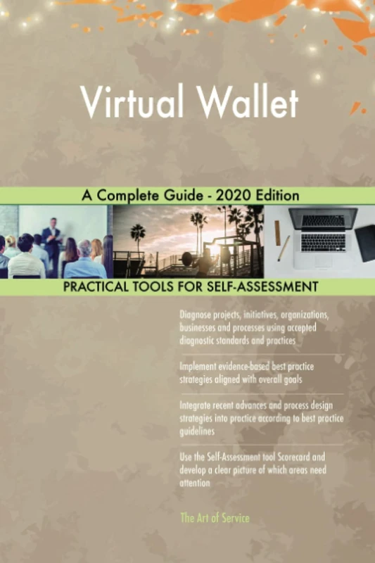 Virtual Wallet A Complete Guide - 2020 Edition