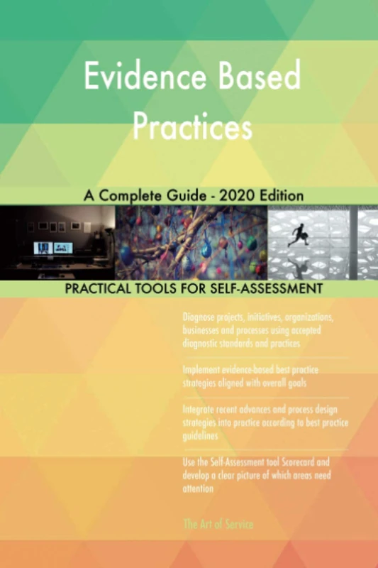 Evidence Based Practices A Complete Guide - 2020 Edition