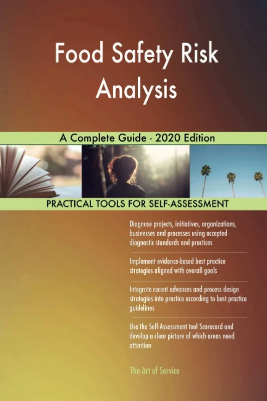 Food Safety Risk Analysis A Complete Guide - 2020 Edition