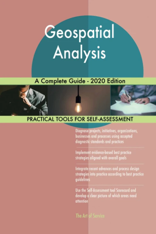 Geospatial Analysis A Complete Guide - 2020 Edition