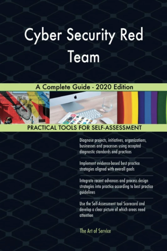 Cyber Security Red Team A Complete Guide - 2020 Edition