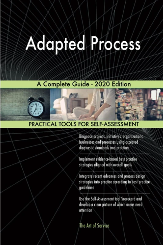 Adapted Process A Complete Guide - 2020 Edition