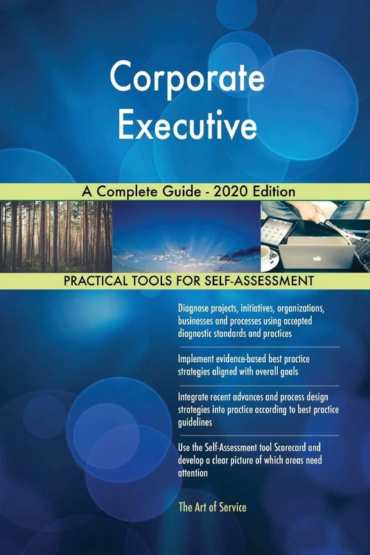 Corporate Executive A Complete Guide - 2020 Edition