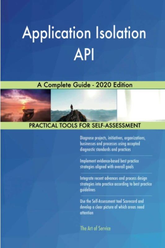 Application Isolation API A Complete Guide - 2020 Edition