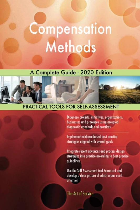 Compensation Methods A Complete Guide - 2020 Edition