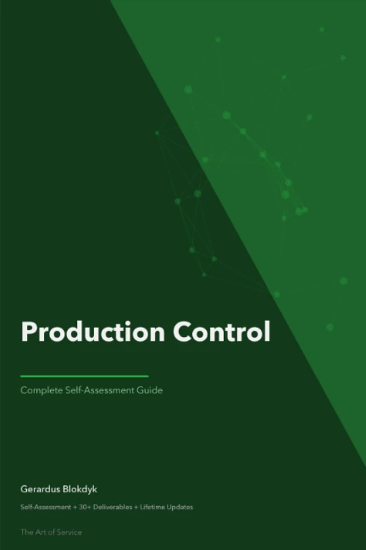 Production Control A Complete Guide - 2020 Edition