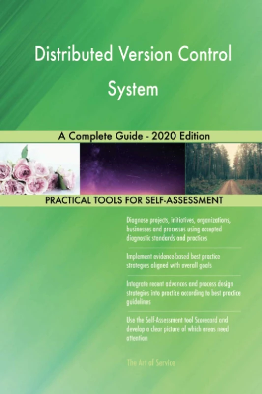 Distributed Version Control System A Complete Guide - 2020 Edition