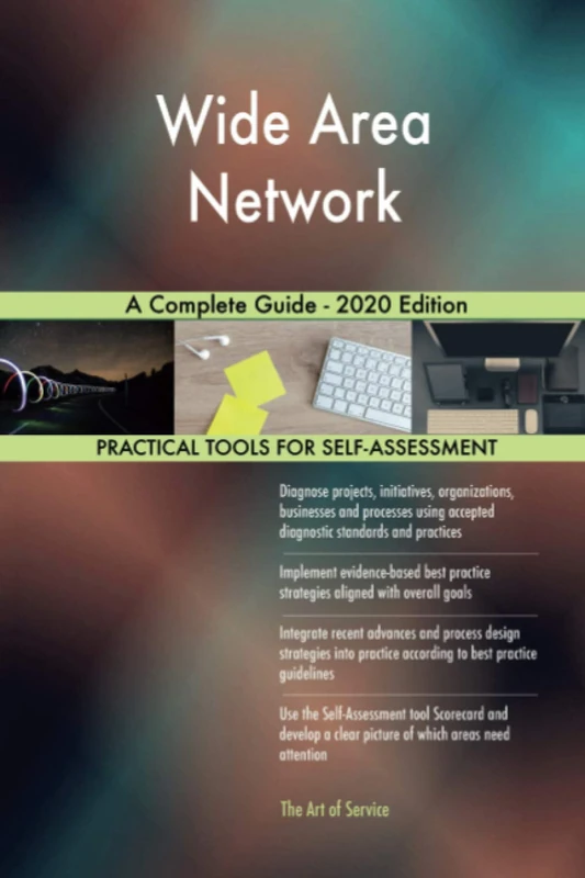 Wide Area Network A Complete Guide - 2020 Edition