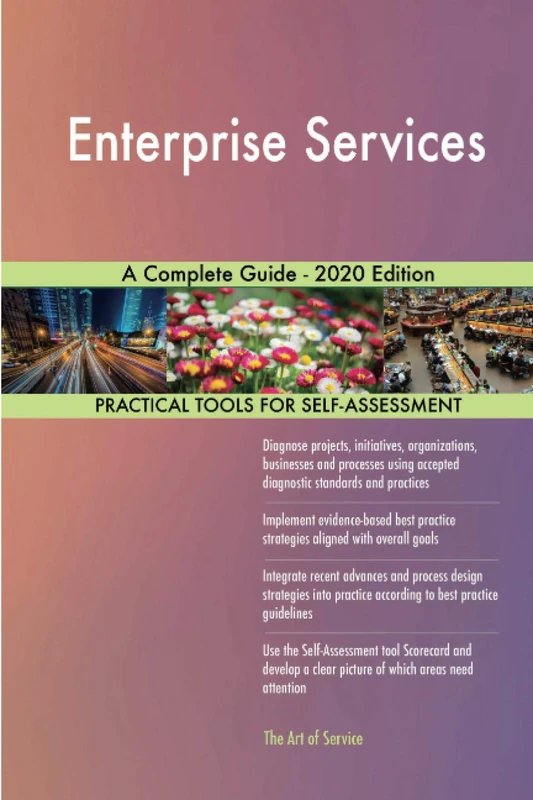 Enterprise Services A Complete Guide - 2020 Edition