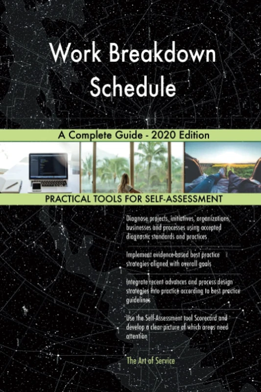 Work Breakdown Schedule A Complete Guide - 2020 Edition