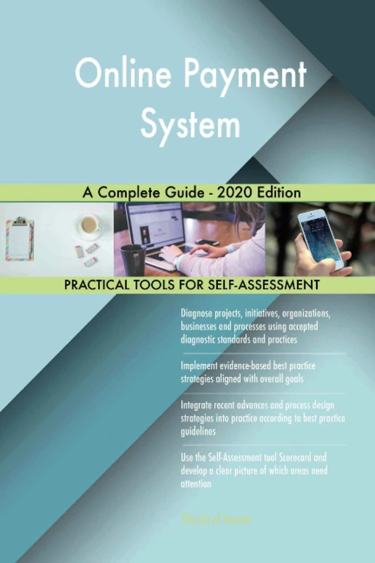 Online Payment System A Complete Guide - 2020 Edition