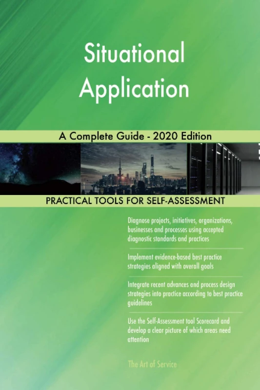 Situational Application A Complete Guide - 2020 Edition
