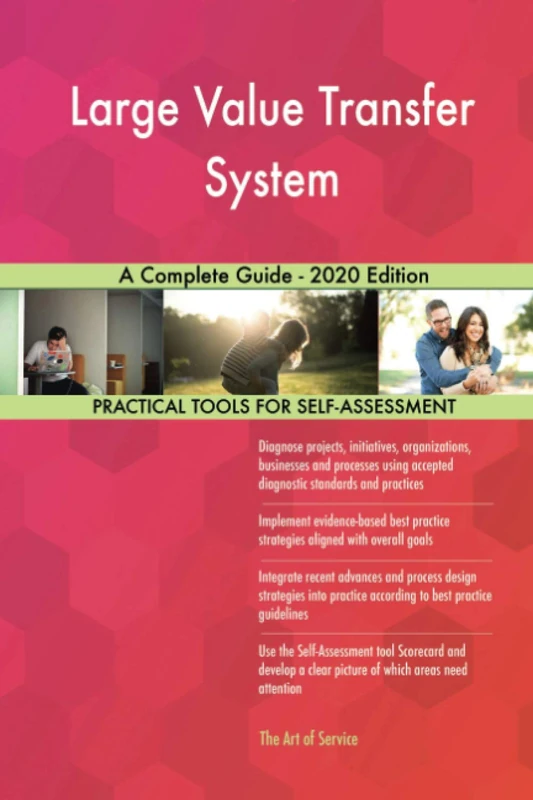 Large Value Transfer System A Complete Guide - 2020 Edition