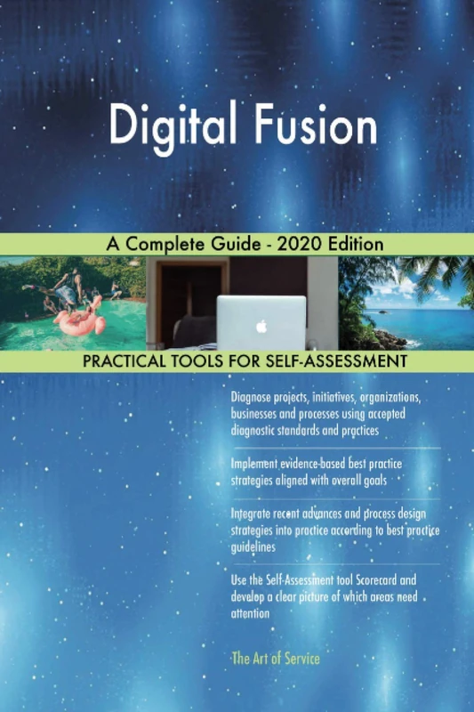 Digital Fusion A Complete Guide - 2020 Edition