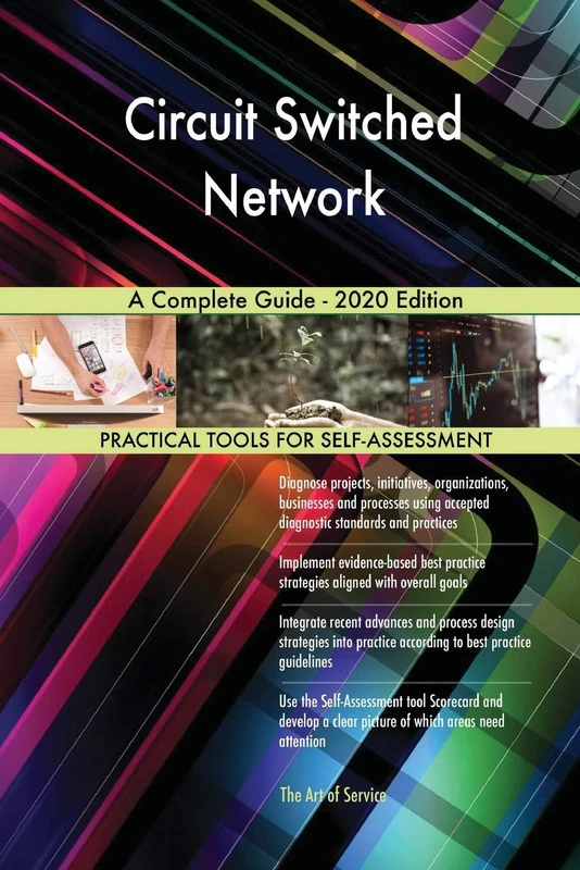 Circuit Switched Network A Complete Guide - 2020 Edition