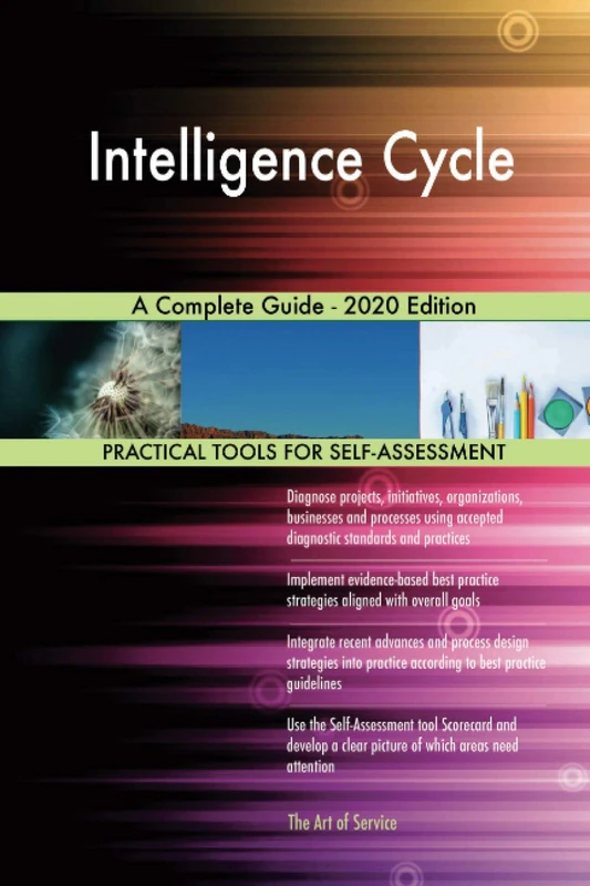 Intelligence Cycle A Complete Guide - 2020 Edition