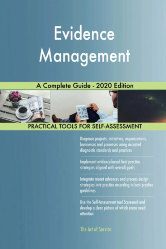 Evidence Management A Complete Guide - 2020 Edition