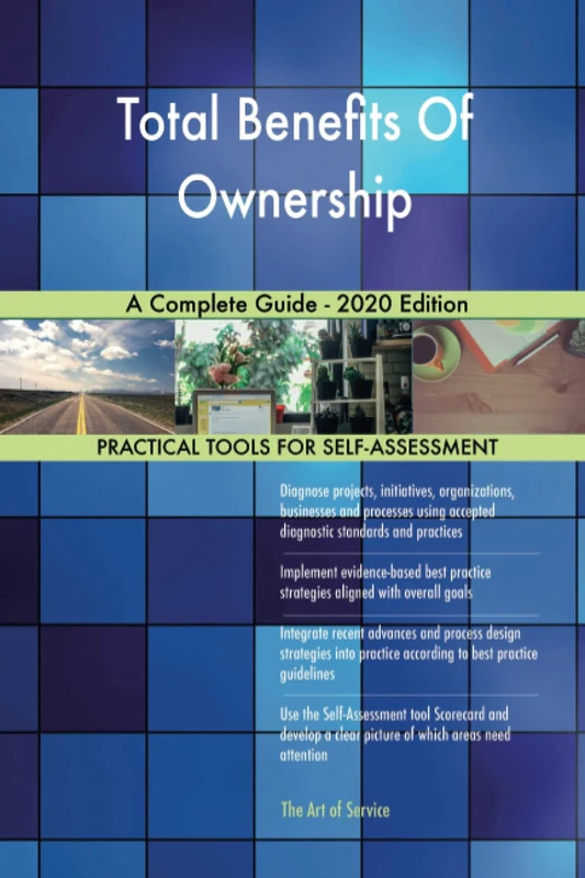 Total Benefits Of Ownership A Complete Guide - 2020 Edition
