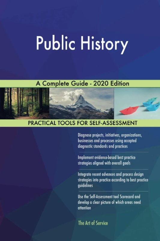 Public History A Complete Guide - 2020 Edition