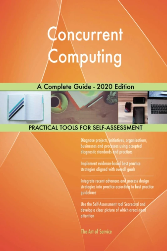 Concurrent Computing A Complete Guide - 2020 Edition
