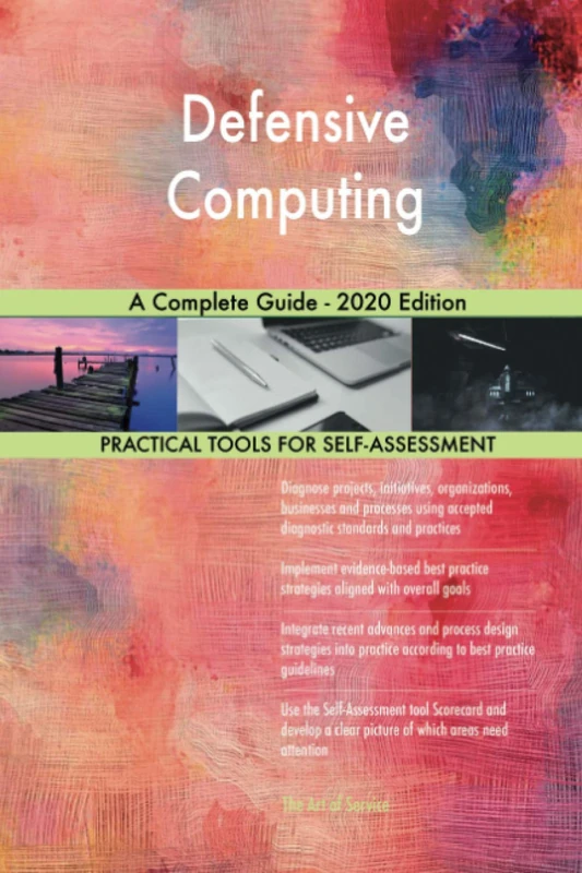Defensive Computing A Complete Guide - 2020 Edition