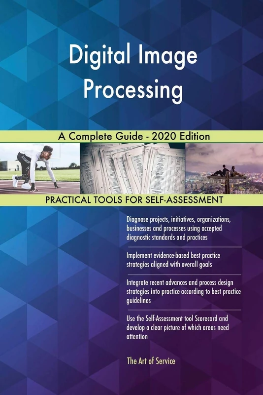 Digital Image Processing A Complete Guide - 2020 Edition