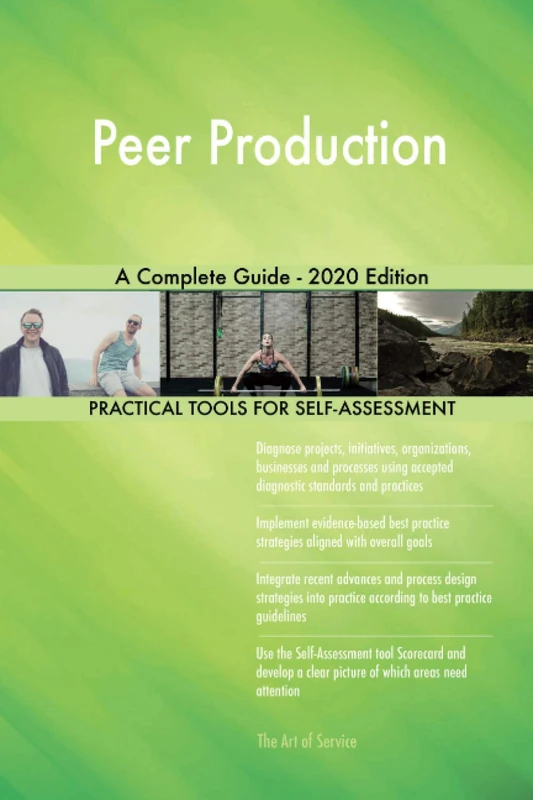 Peer Production A Complete Guide - 2020 Edition