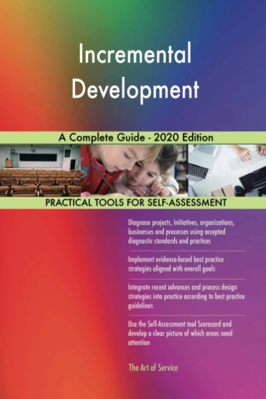 Incremental Development A Complete Guide - 2020 Edition