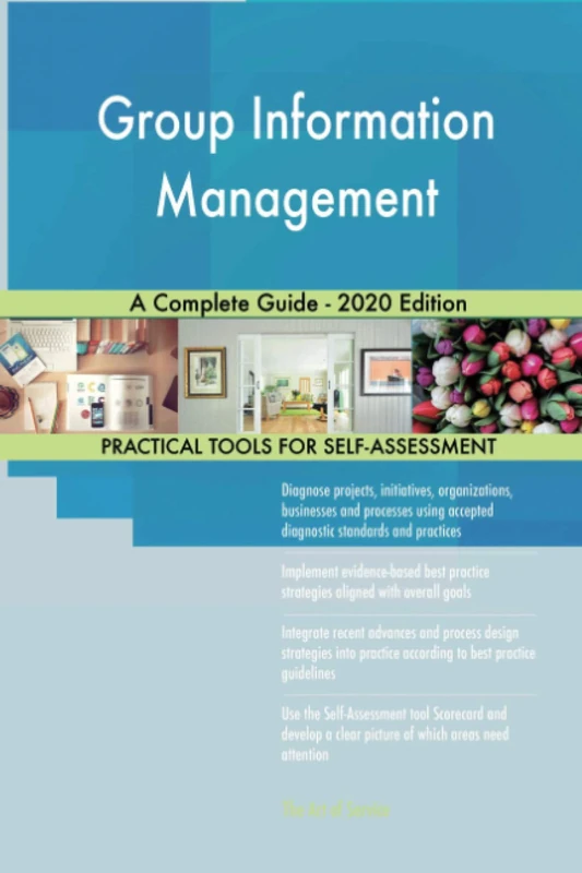 Group Information Management A Complete Guide - 2020 Edition
