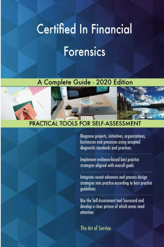 Certified In Financial Forensics A Complete Guide - 2020 Edition