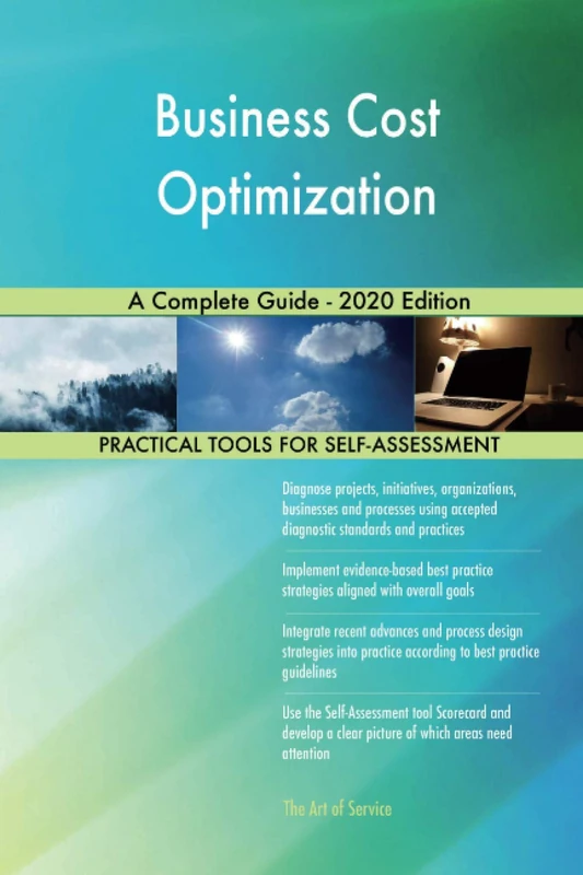 Business Cost Optimization A Complete Guide - 2020 Edition