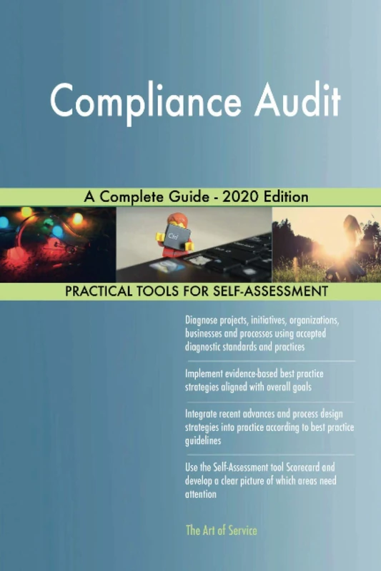 Compliance Audit A Complete Guide - 2020 Edition