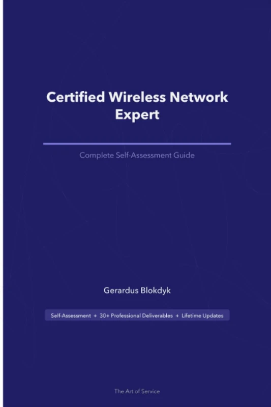 Certified Wireless Network Expert A Complete Guide