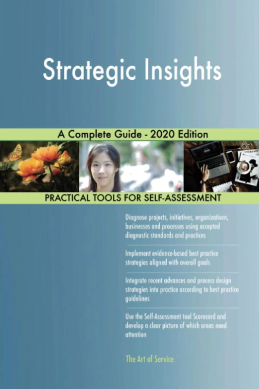 Strategic Insights A Complete Guide - 2020 Edition