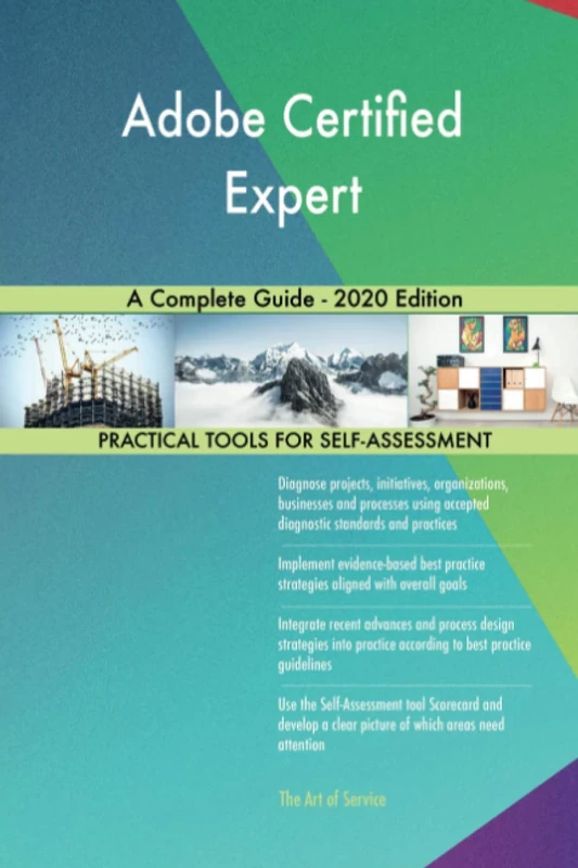 Adobe Certified Expert A Complete Guide - 2020 Edition