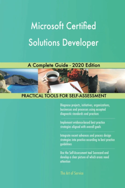 Microsoft Certified Solutions Developer A Complete Guide - 2020 Edition