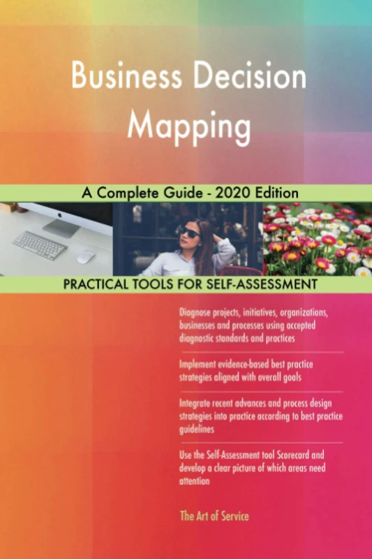 Business Decision Mapping A Complete Guide - 2020 Edition