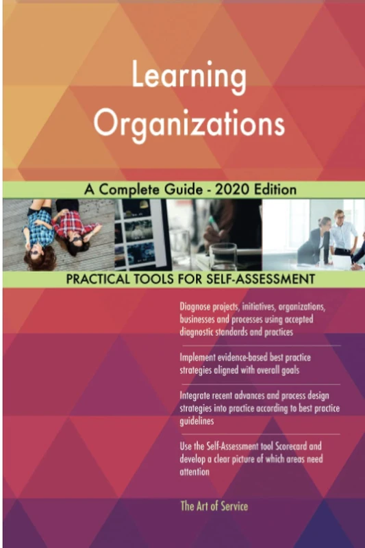 Learning Organizations A Complete Guide - 2020 Edition