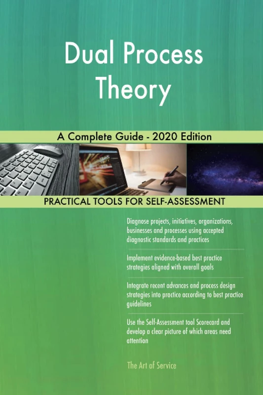 Dual Process Theory A Complete Guide - 2020 Edition