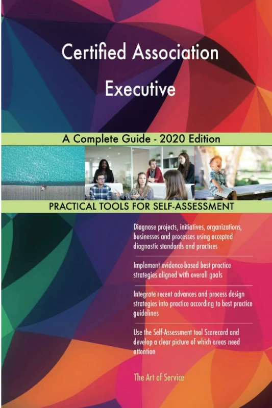 Certified Association Executive A Complete Guide - 2020 Edition