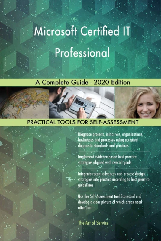 Microsoft Certified IT Professional A Complete Guide
