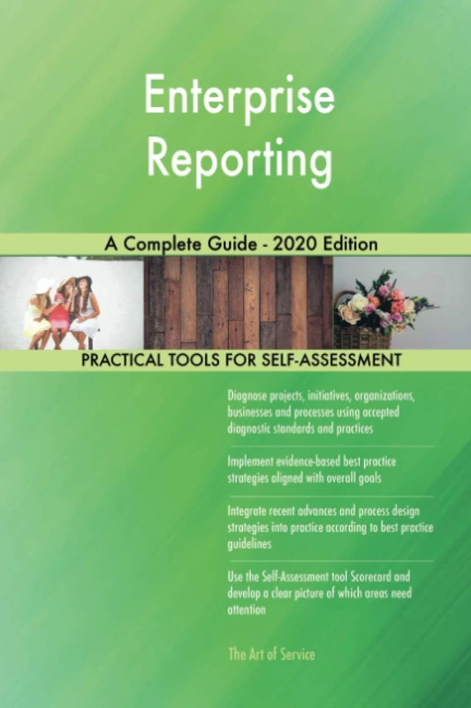 Enterprise Reporting A Complete Guide - 2020 Edition