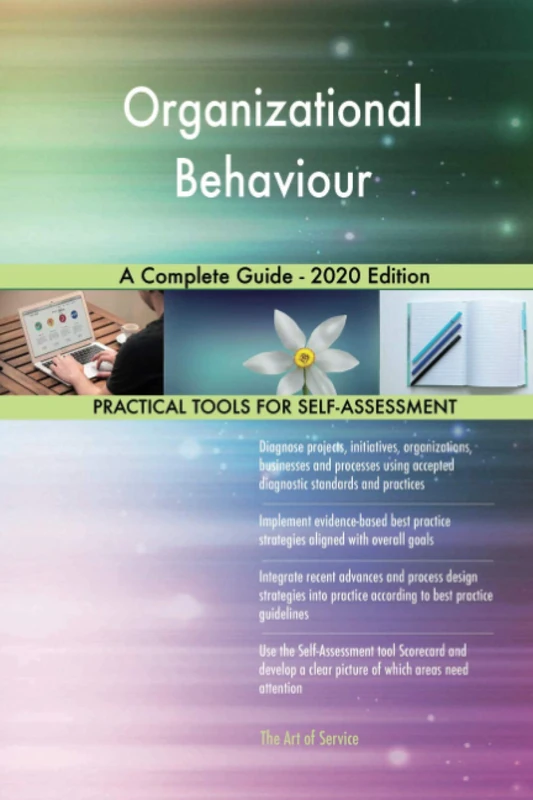 Organizational Behaviour A Complete Guide - 2020 Edition